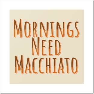 Macchiato Morning Fix Posters and Art